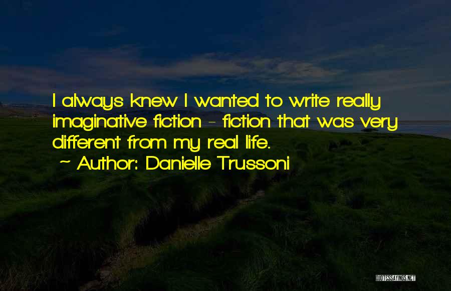 Imaginative Writing Quotes By Danielle Trussoni