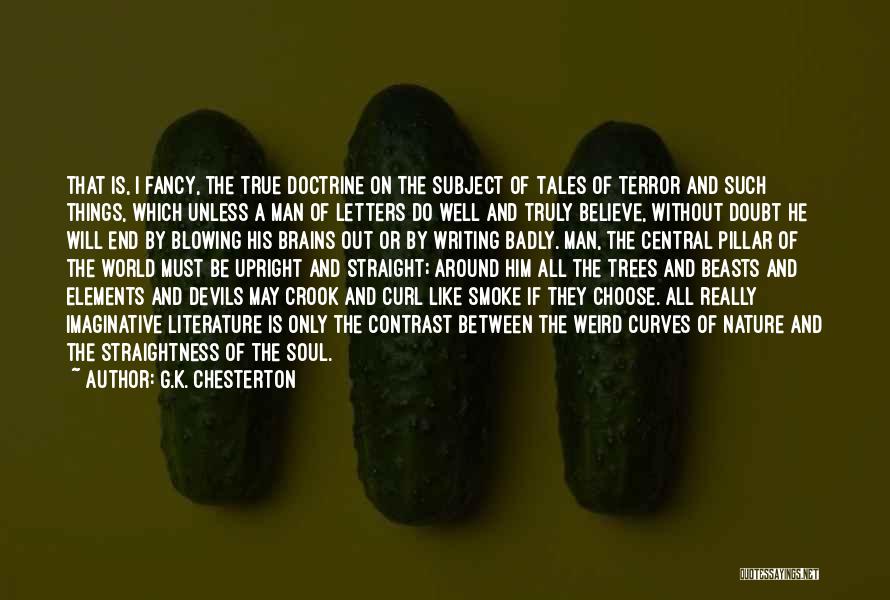 Imaginative Writing Quotes By G.K. Chesterton