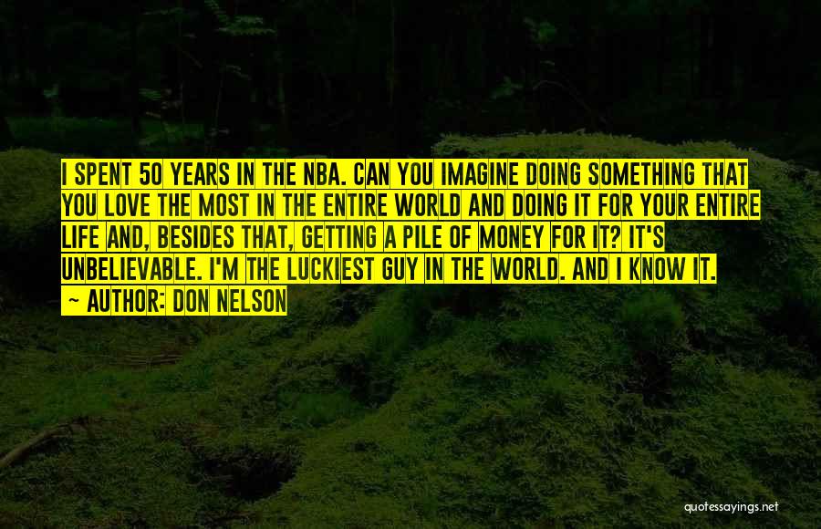 Imagine A World Quotes By Don Nelson