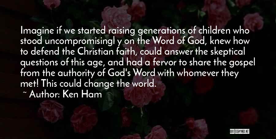 Imagine A World Quotes By Ken Ham