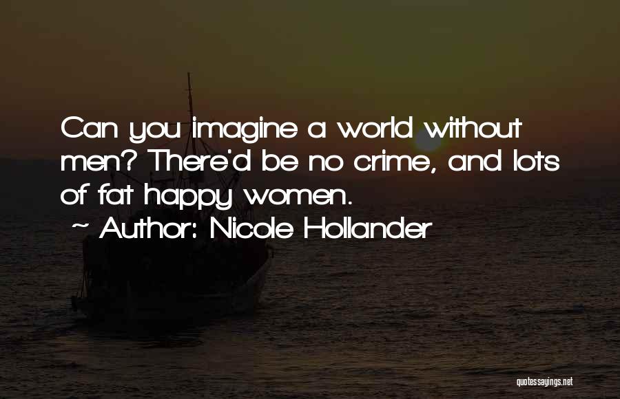 Imagine A World Without Quotes By Nicole Hollander