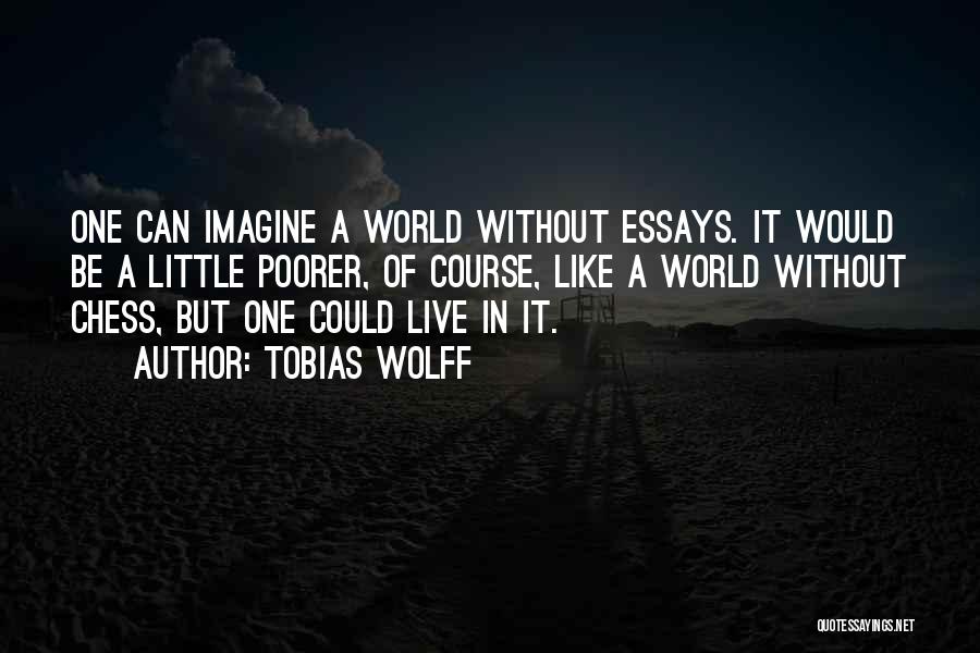 Imagine A World Without Quotes By Tobias Wolff