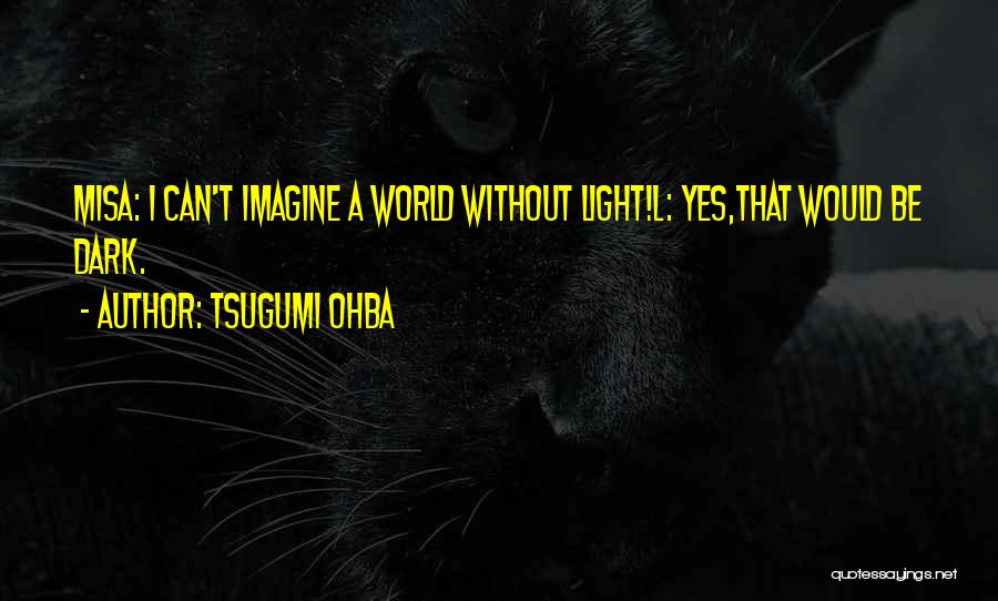 Imagine A World Without Quotes By Tsugumi Ohba