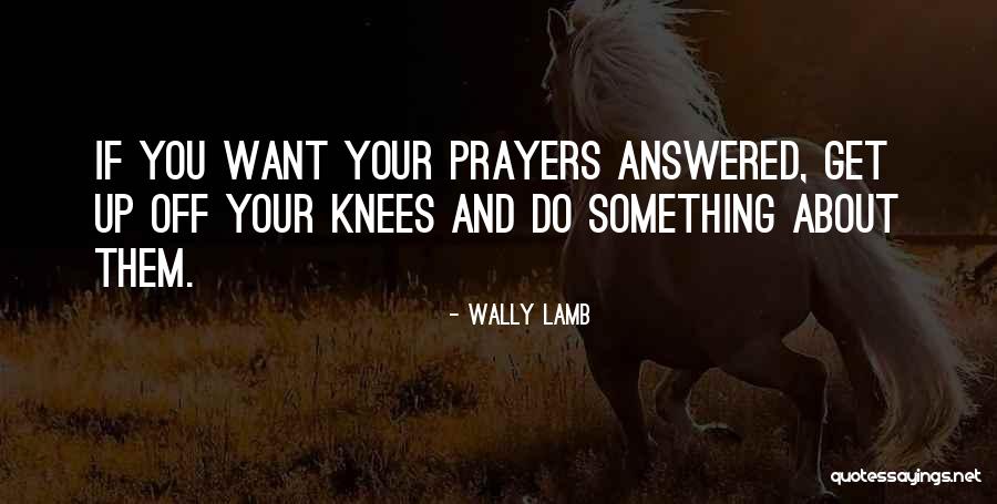 Imagine Being Posted Quotes By Wally Lamb Imagine Being Posted Quotes By Wally Lamb