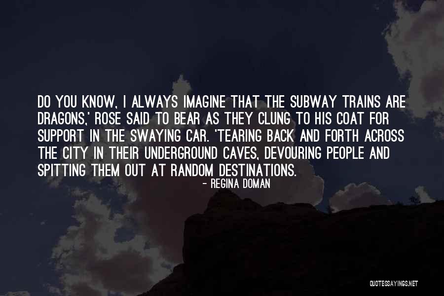 Imagine Imagine Dragons Quotes By Regina Doman Imagine Imagine Dragons Quotes By Regina Doman