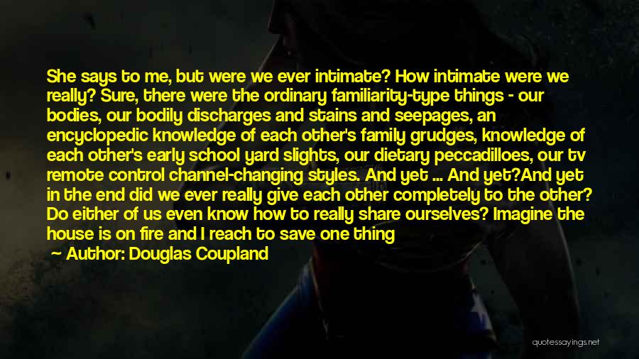 Imagine Me & You Quotes By Douglas Coupland