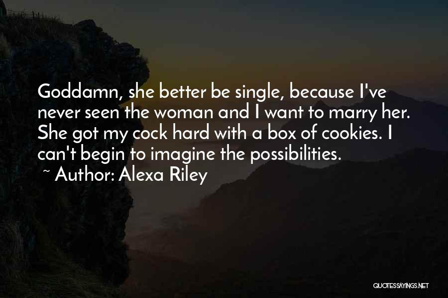 Imagine Possibilities Quotes By Alexa Riley