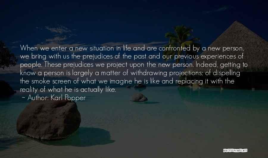 Imagine Reality Quotes By Karl Popper