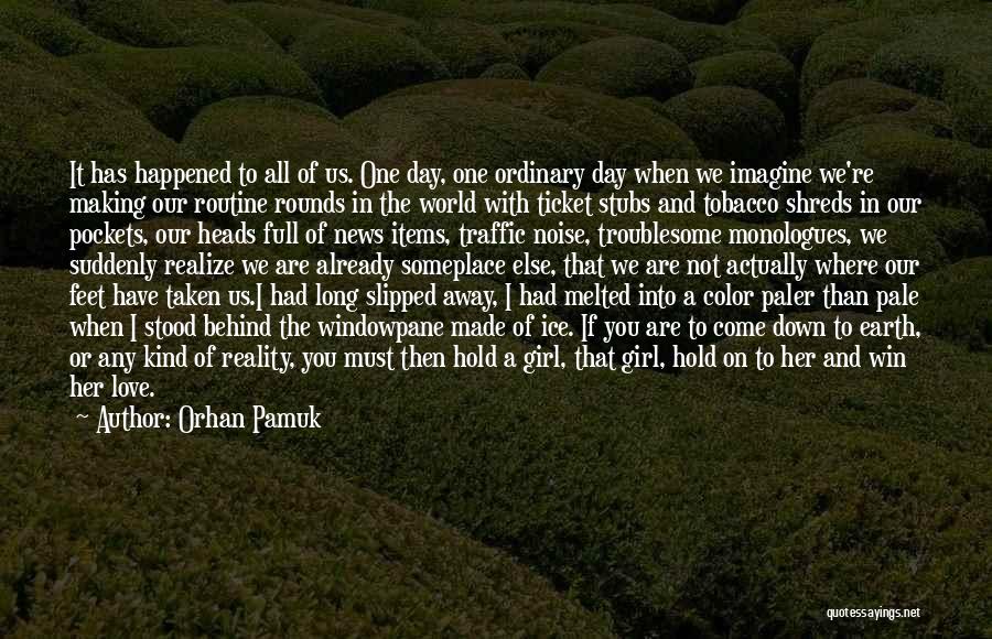 Imagine Reality Quotes By Orhan Pamuk