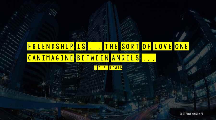 Imagine The Angels Quotes By C.S. Lewis Imagine The Angels Quotes By C.S. Lewis