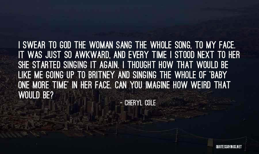 Imagine The Song Quotes By Cheryl Cole Imagine The Song Quotes By Cheryl Cole
