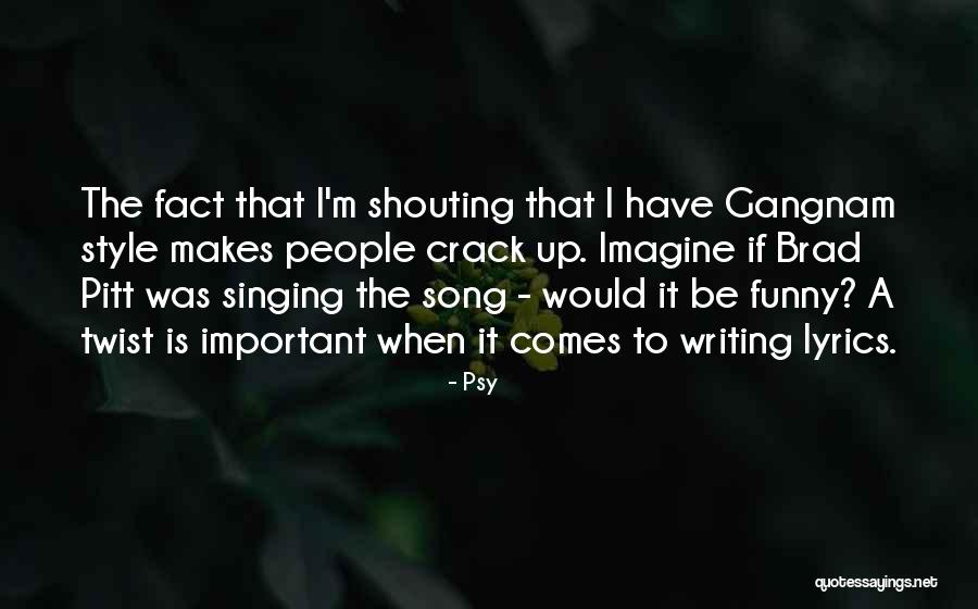 Imagine The Song Quotes By Psy Imagine The Song Quotes By Psy