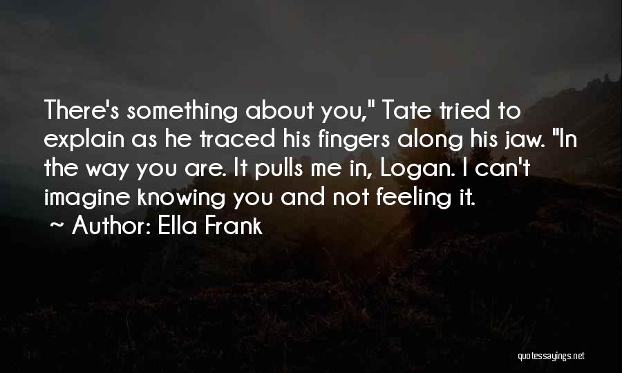 Imagine You And Me Quotes By Ella Frank