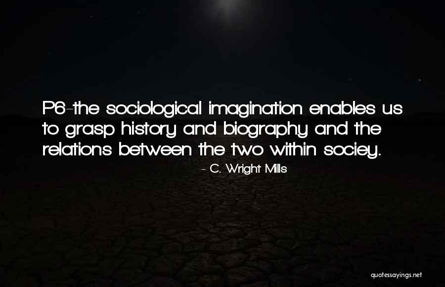 Imaginer Quotes By C. Wright Mills Imaginer Quotes By C. Wright Mills