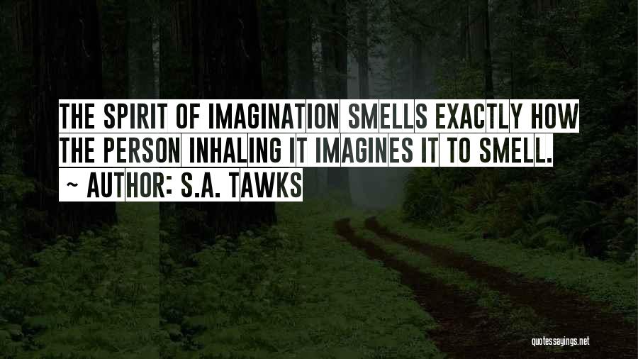 Imagines Quotes By S.A. Tawks