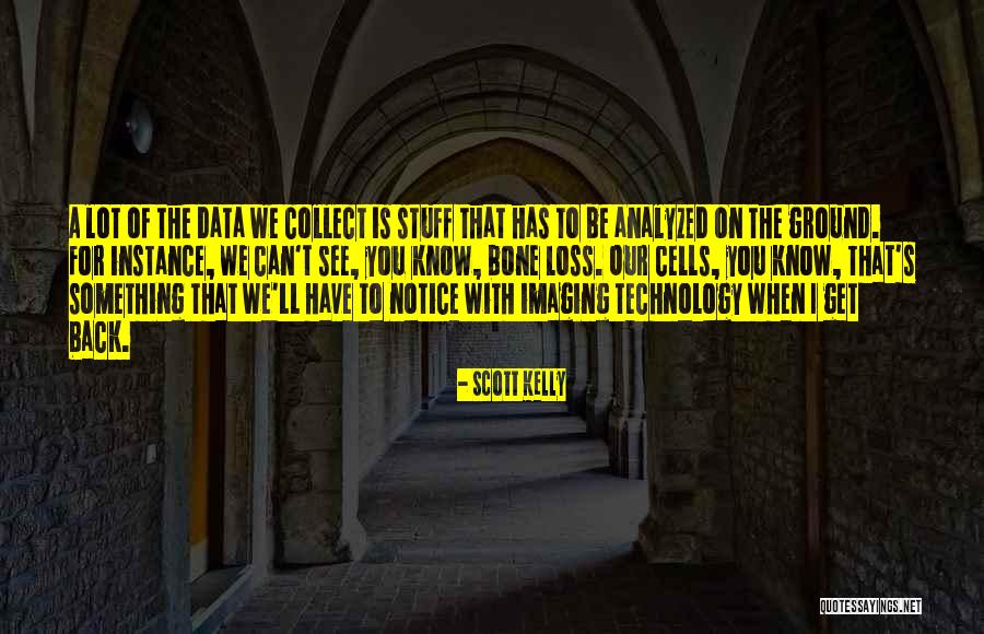 Imaging Quotes By Scott Kelly Imaging Quotes By Scott Kelly