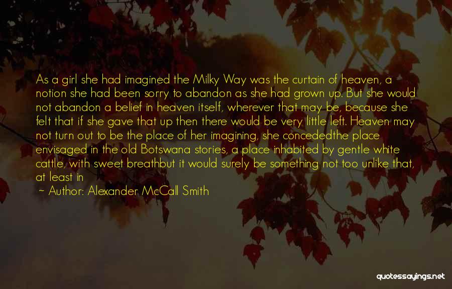 Imagining Love Quotes By Alexander McCall Smith