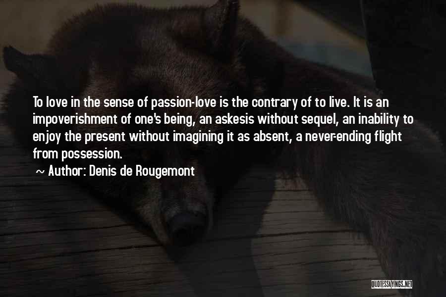 Imagining Love Quotes By Denis De Rougemont