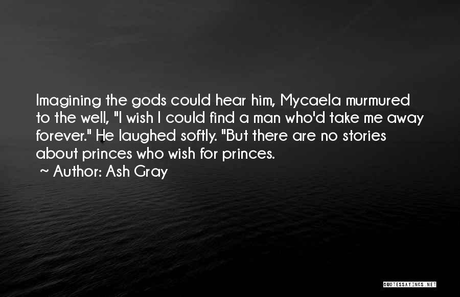 Imagining Quotes By Ash Gray