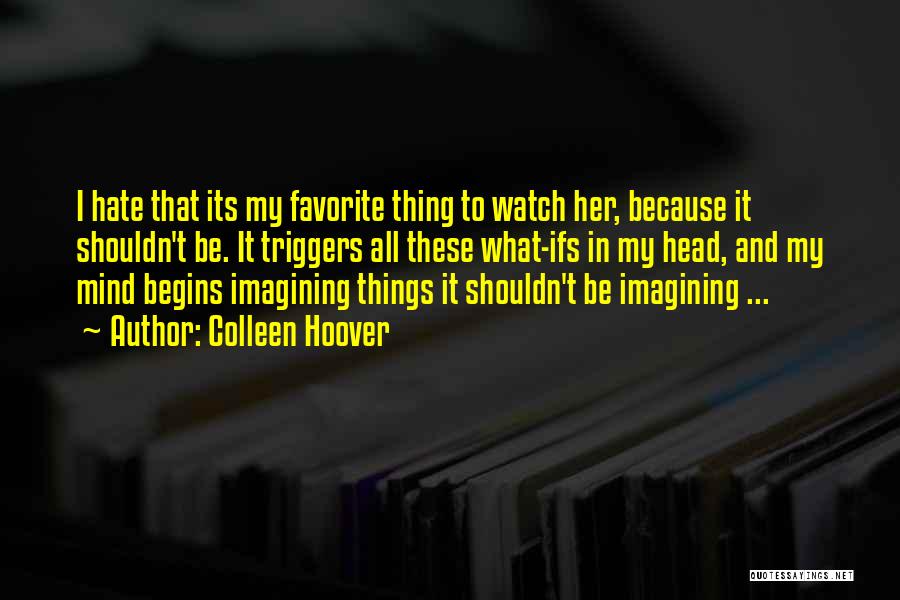 Imagining Quotes By Colleen Hoover