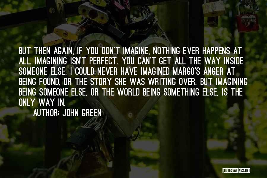 Imagining Quotes By John Green