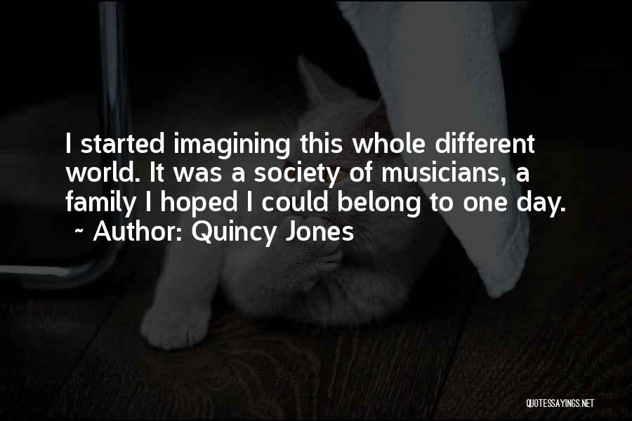 Imagining Quotes By Quincy Jones