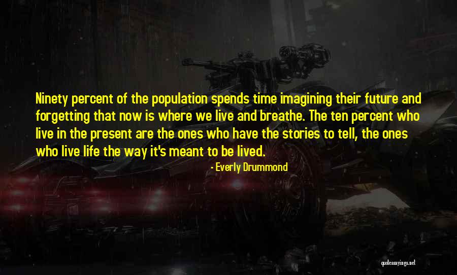 Imagining The Future Quotes By Everly Drummond Imagining The Future Quotes By Everly Drummond