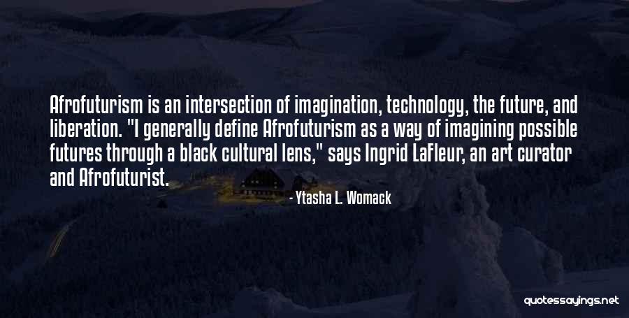 Imagining The Future Quotes By Ytasha L. Womack Imagining The Future Quotes By Ytasha L. Womack