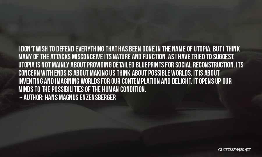 Imagining The Possibilities Quotes By Hans Magnus Enzensberger