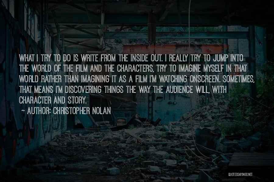 Imagining Things Quotes By Christopher Nolan