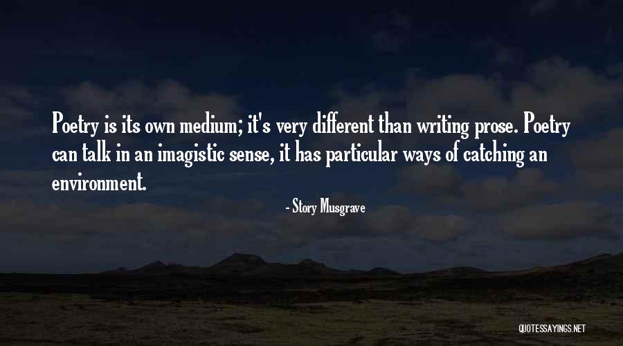 Imagistic Poetry Quotes By Story Musgrave Imagistic Poetry Quotes By Story Musgrave