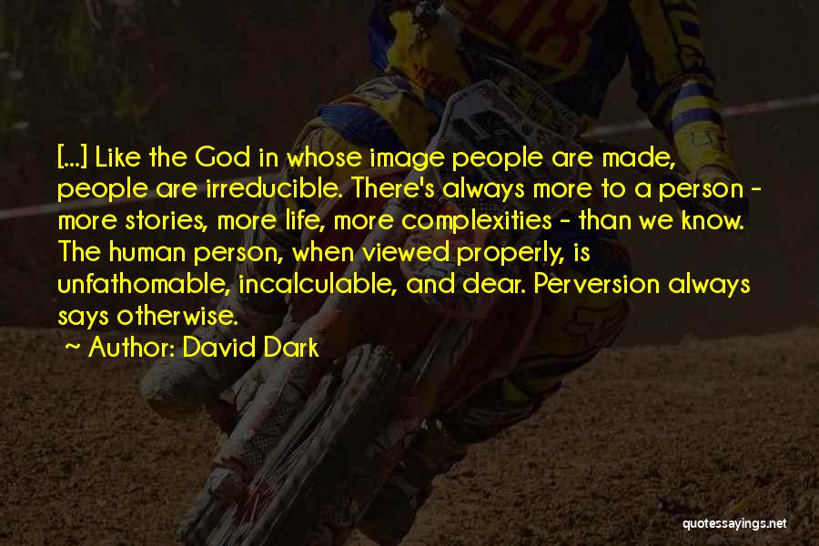 Imago Dei Quotes By David Dark