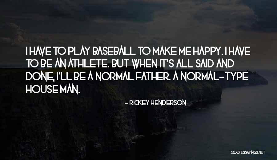 Imajyn Cardinals Height Quotes By Rickey Henderson Imajyn Cardinals Height Quotes By Rickey Henderson
