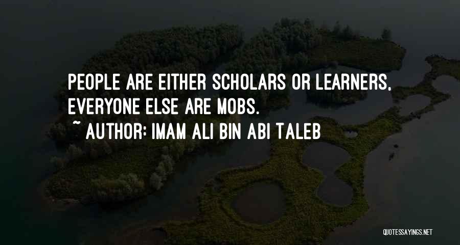 Imam Ali A.s Quotes By Imam Ali Bin Abi Taleb