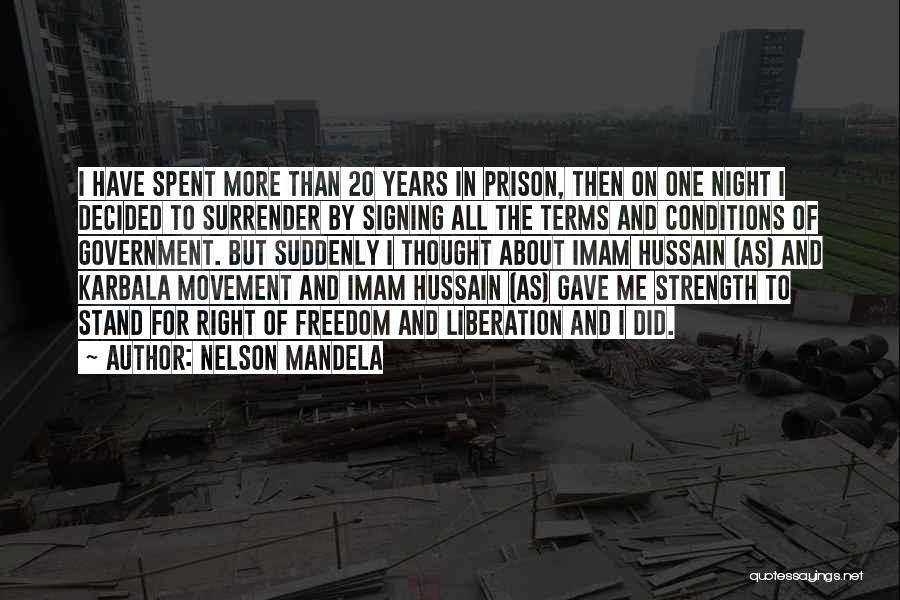 Imam E Hussain Quotes By Nelson Mandela