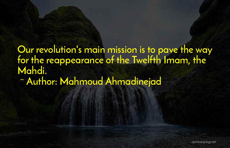 Imam Mahdi Quotes By Mahmoud Ahmadinejad
