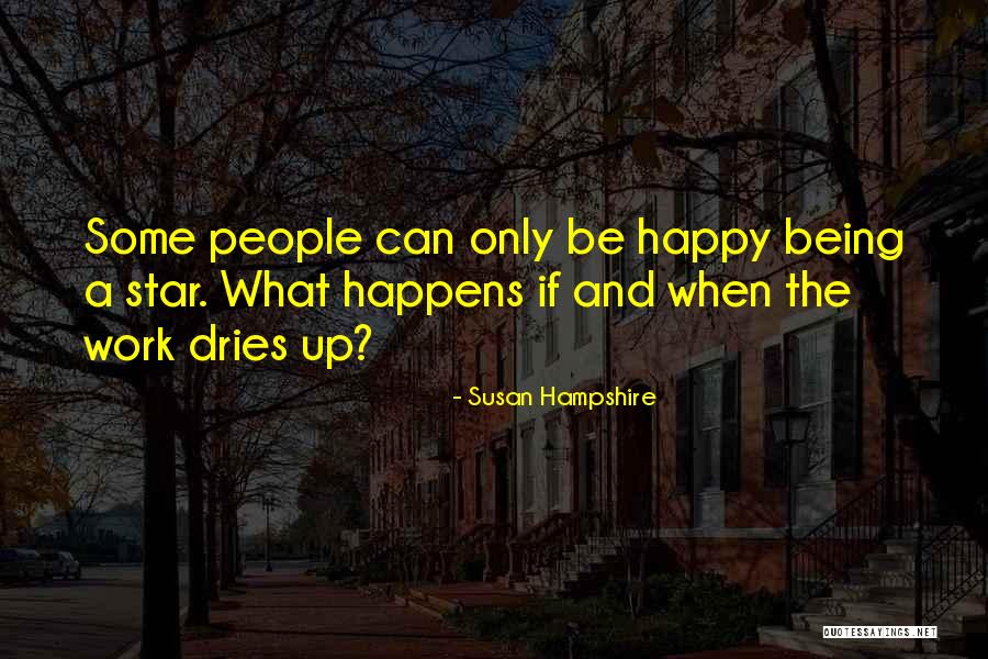 Imamovic Zaim Quotes By Susan Hampshire Imamovic Zaim Quotes By Susan Hampshire