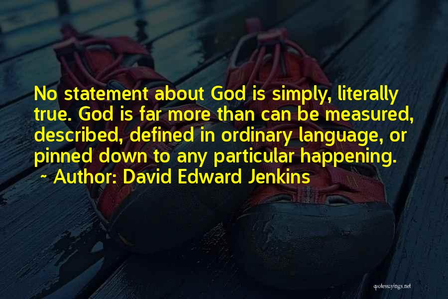 Iman Dan Taqwa Quotes By David Edward Jenkins