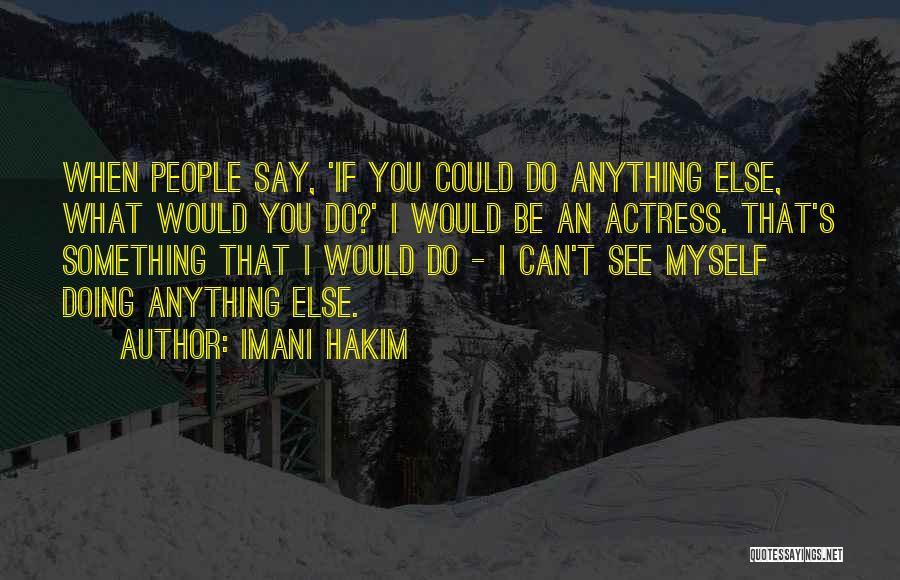 Imani Hakim Quotes 1904830