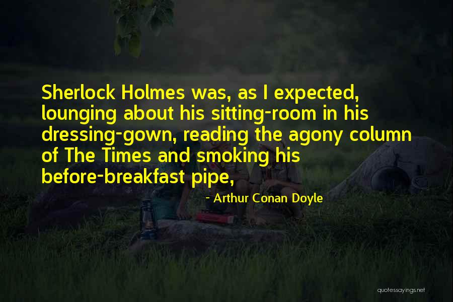 Imants Tiller Quotes By Arthur Conan Doyle