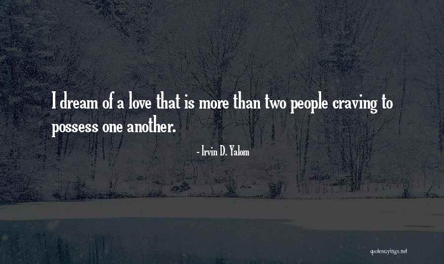 Imati Pa Quotes By Irvin D. Yalom Imati Pa Quotes By Irvin D. Yalom