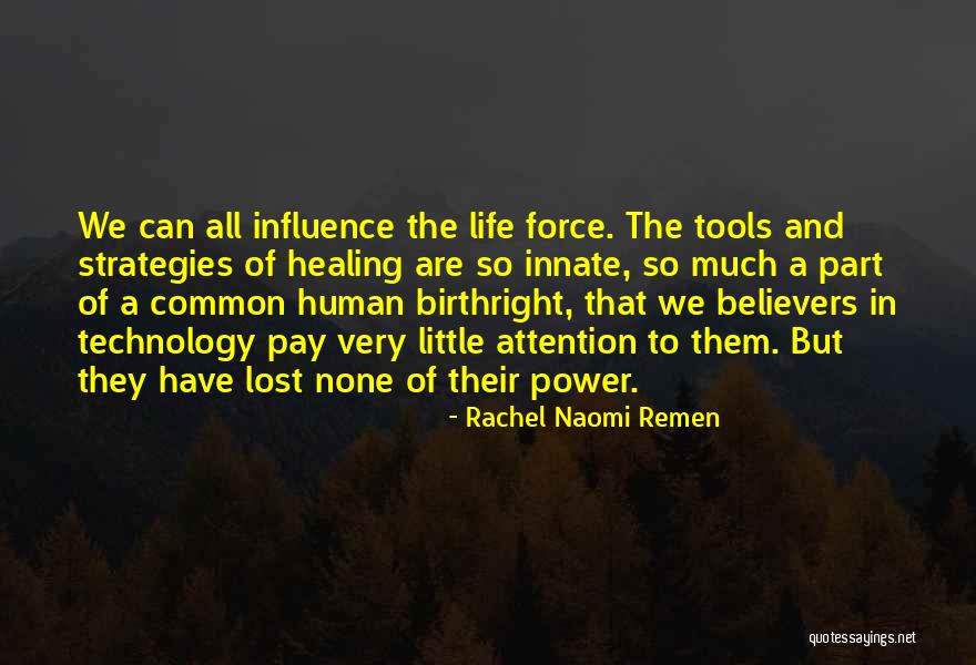 Imazapic Quotes By Rachel Naomi Remen Imazapic Quotes By Rachel Naomi Remen