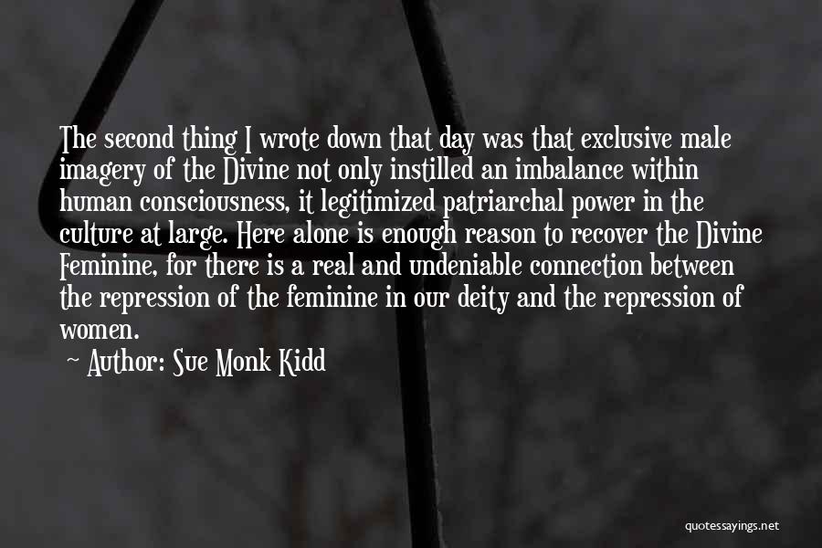 Imbalance Of Power Quotes By Sue Monk Kidd