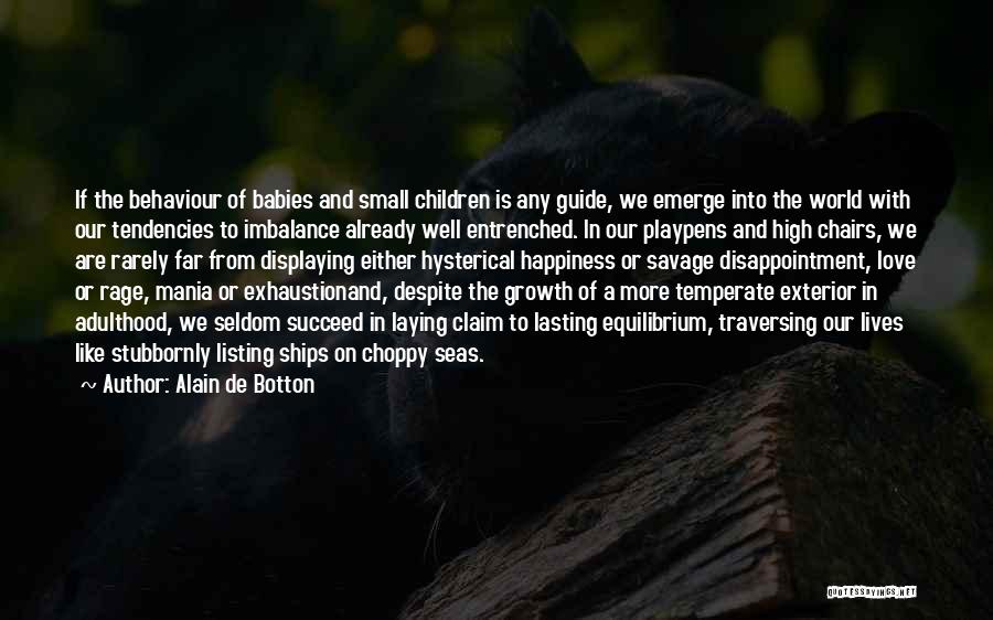 Imbalance Quotes By Alain De Botton