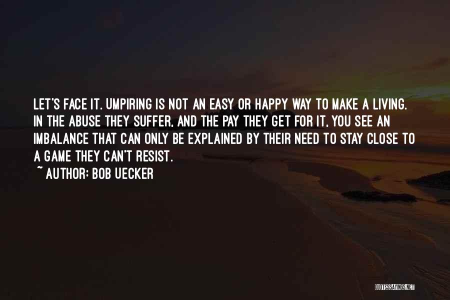 Imbalance Quotes By Bob Uecker