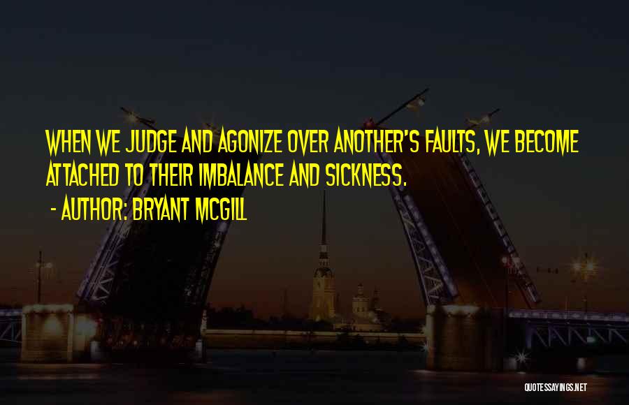 Imbalance Quotes By Bryant McGill