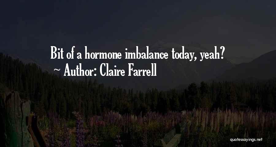 Imbalance Quotes By Claire Farrell
