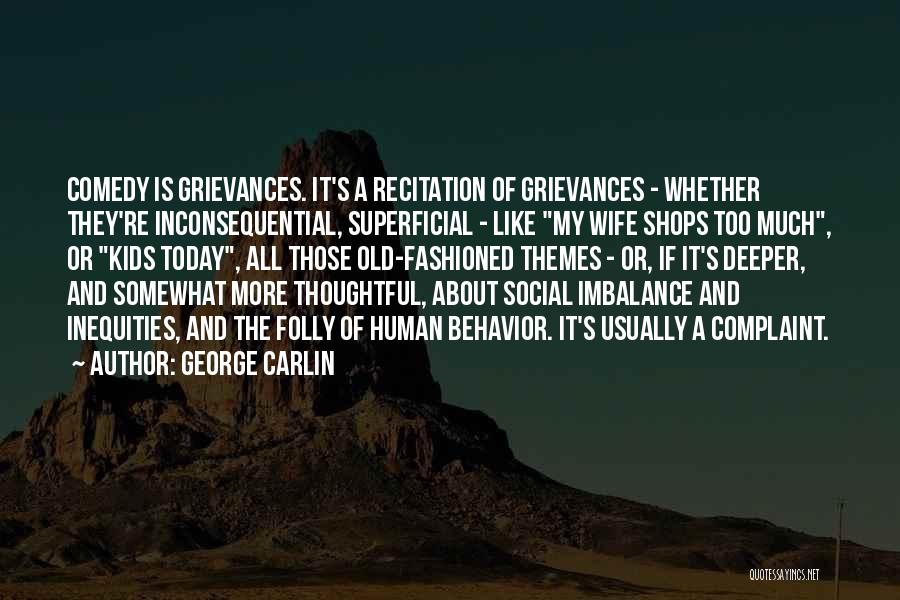 Imbalance Quotes By George Carlin