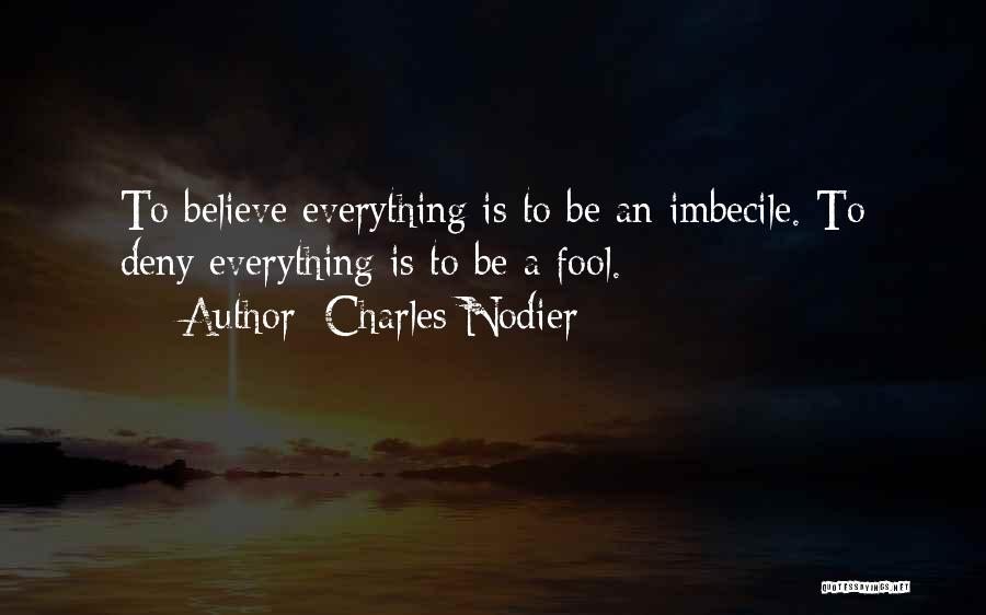 Imbecile Quotes By Charles Nodier