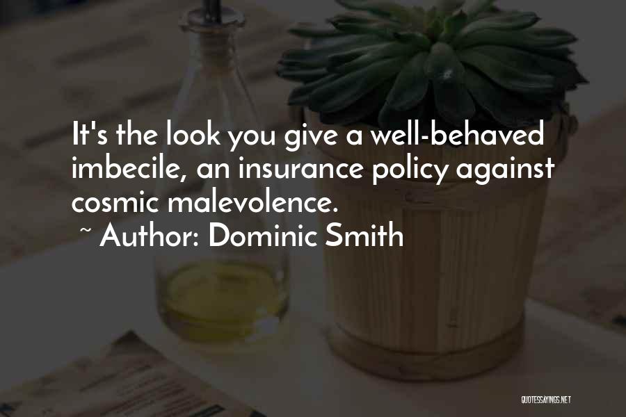 Imbecile Quotes By Dominic Smith